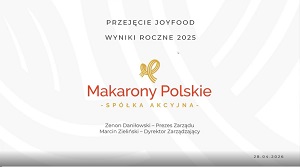 Makarony Polskie budują miliardową grupę spożywczą, Joyfood jednym z celów akwizycyjnych
